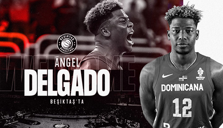 Angel Delgado resmen Beşiktaş’ta!