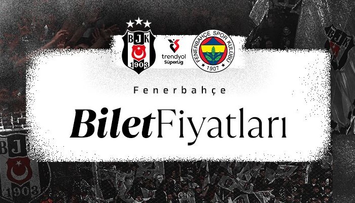 Beşiktaş - Fenerbahçe derbisinin bilet fiyatları açıklandı!