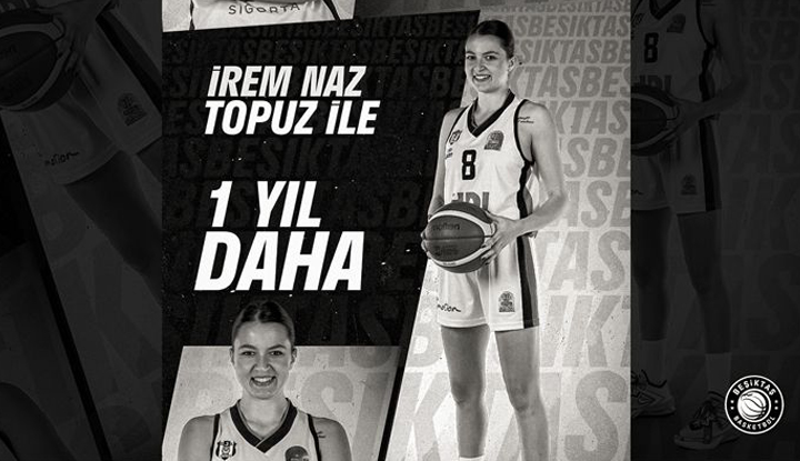 Beşiktaş, İrem Naz Topuz ile sözleşme uzattı!
